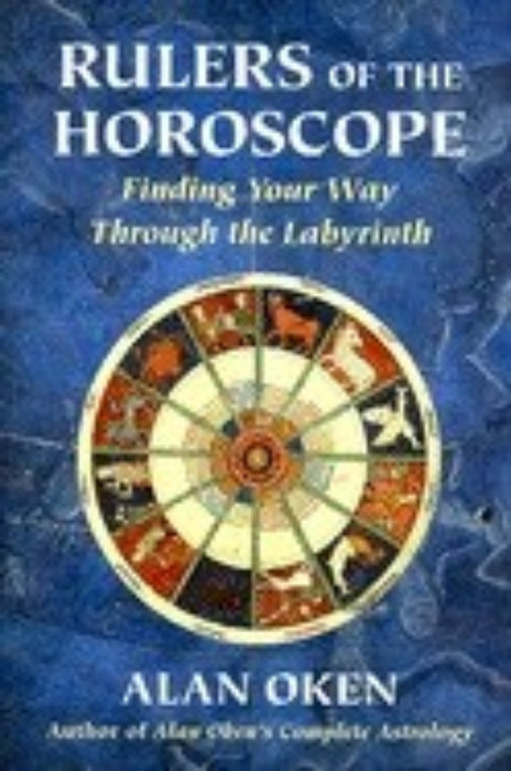 Rulers of the Horoscope - Alan Oken