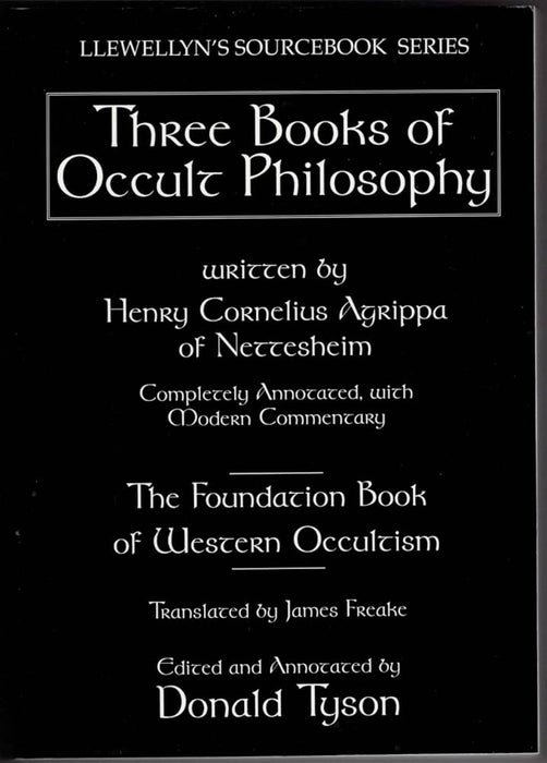 Three Books of Occult Philosophy (Llewellyn's Sourcebook) - Henry Cornelius Agrippa, James Freake, Donald Tyson (preloved käytetty 12.painos)