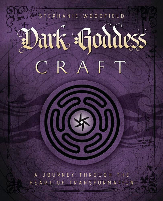 Dark Goddess Craft: A Journey through the Heart of Transformation cover image