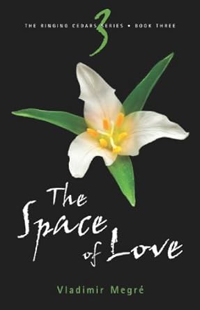 The Space of Love (The Ringing Cedars, Book 3) cover image