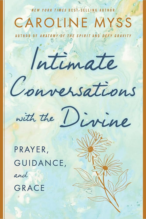 Intimate Conversations with the Divine: Prayer, Guidance, and Grace cover image