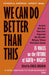We Can Do Better Than This: 35 Voices on the Future of LGBTQ+ Rights cover image