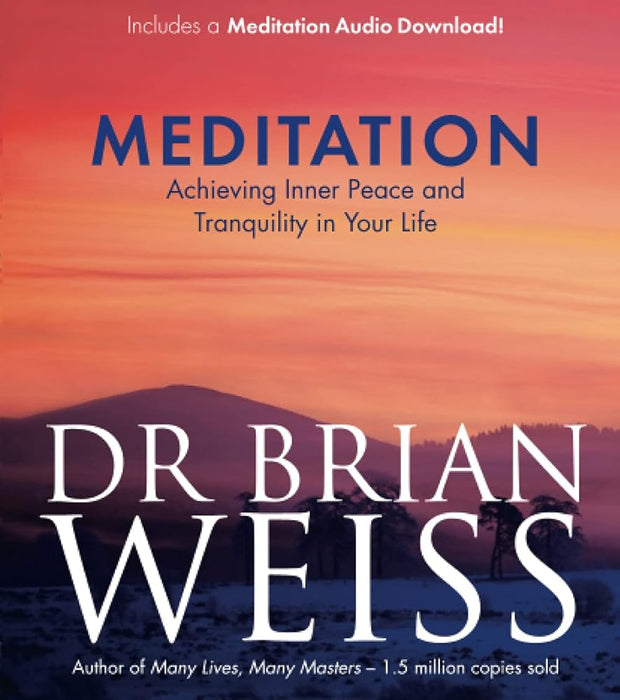 Meditation: Achieving Inner Peace and Tranquility in Your Life cover image
