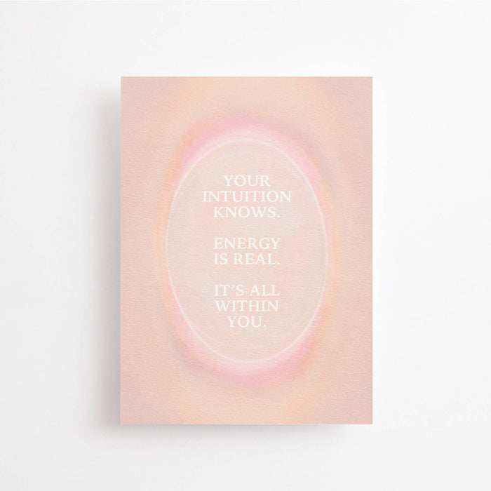 YOUR INTUITION KNOWS. ENERGY IS REAL... - postikortti