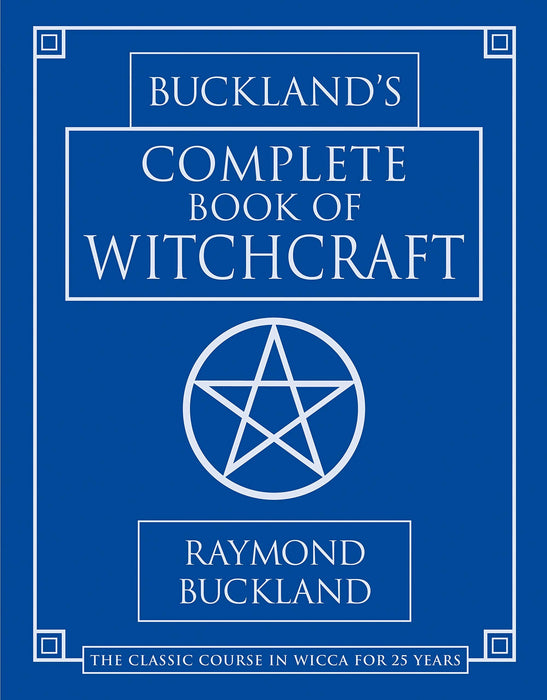 Complete Book of Witchcraft - Raymond Buckland
