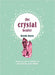 The Crystal Healer: How to Use Crystals to Heal Body and Mind - Brenda Rosen - Tarotpuoti
