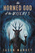 The Horned God of the Witches - Jason Mankey - Tarotpuoti